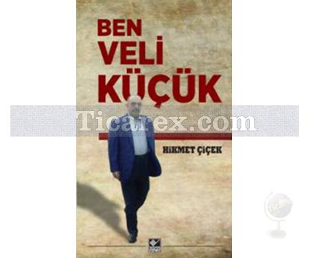 Ben Veli Küçük | Hikmet Çiçek - Resim 1