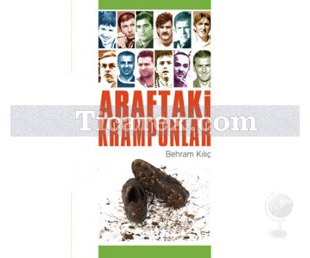 Araftaki Kramponlar | Behram Kılıç - Resim 1