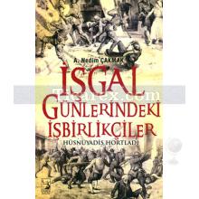 isgal_gunlerindeki_isbirlikciler