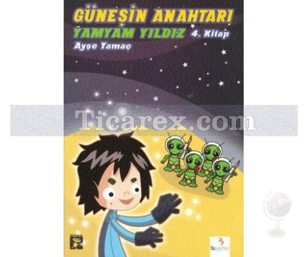 Güneşin Anahtarı 4 | Yamyam Yıldız | Ayşe Yamaç - Resim 1