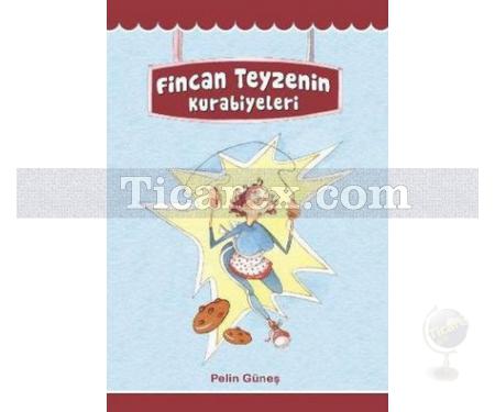 Fincan Teyzenin Kurabiyeleri | Pelin Güneş - Resim 1