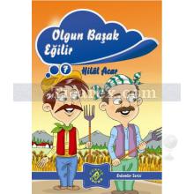 Olgun Başak Eğilir | Erdemler Serisi 7 | Hilal Acar