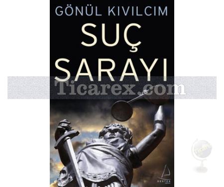 Suç Sarayı | Gönül Kıvılcım - Resim 1