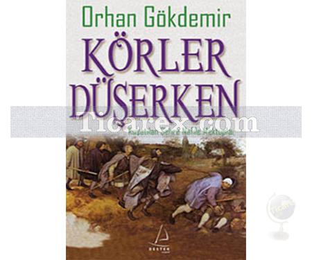 Körler Düşerken | Orhan Gökdemir - Resim 1