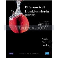 Diferensiyel Denklemlerin Temelleri | Arthur David Snider , Edward B. Saff , R. Kent Nagle