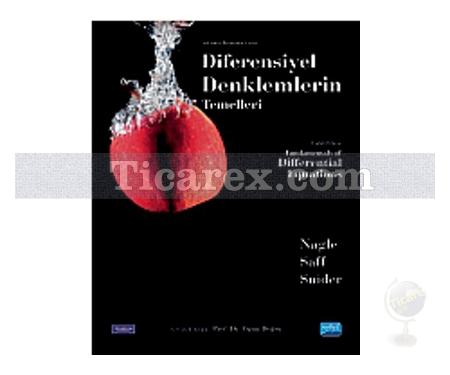 Diferensiyel Denklemlerin Temelleri | Arthur David Snider , Edward B. Saff , R. Kent Nagle - Resim 1