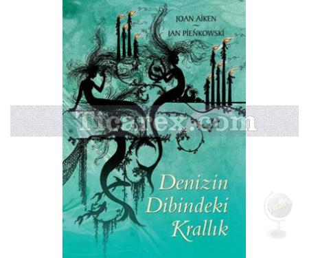 Denizin Dibindeki Krallık | Joan Aiken - Resim 1