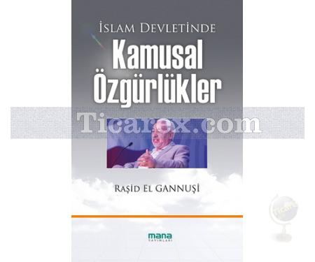 İslam Devletinde Kamusal Özgürlükler | Raşid El Gannuşi - Resim 1