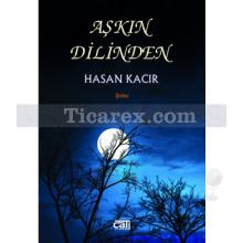 Aşkın Dilinden | Hasan Kacır