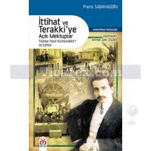 İttihat ve Terakkiye Açık Mektuplar | Prens Sabahaddin