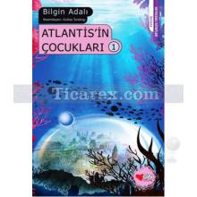 Atlantis'in Çocukları 1 | Bilgin Adalı