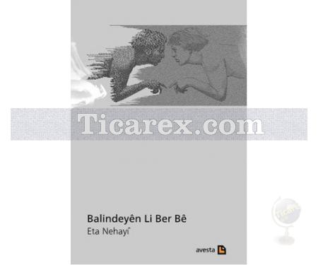 Balindeyen Li Ber Be | Eta Nehayi - Resim 1