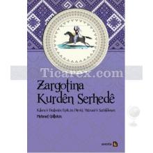 Zargotina Kurdên Serhedê | Mehmet Gültekin