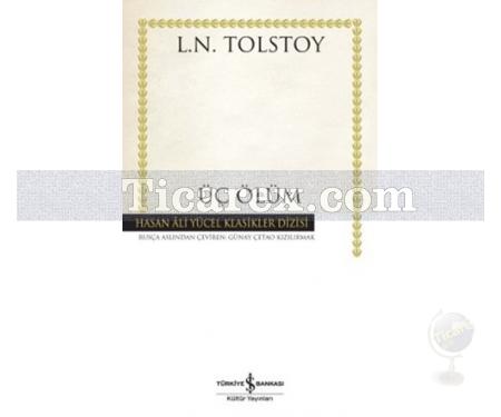 Üç Ölüm | Lev Nikolayeviç Tolstoy - Resim 1