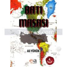 Batı Masası | Ali Yürük