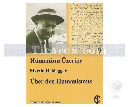 Hümanizm Üzerine | Martin Heidegger - Resim 1