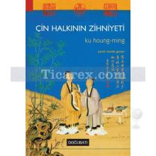 Çin Halkının Zihniyeti | Ku Houng-Ming