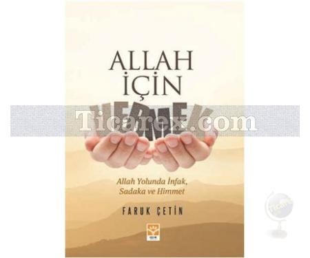 Allah İçin Vermek | Faruk Çetin - Resim 1