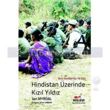 Hindistan Üzerinde Kızıl Yıldız | Kızıl Koridor'da 16 Gün | Jan Myrdal