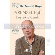 Evrensel Eşit Kuyruklu Canlı 3 | Nusret Kaya