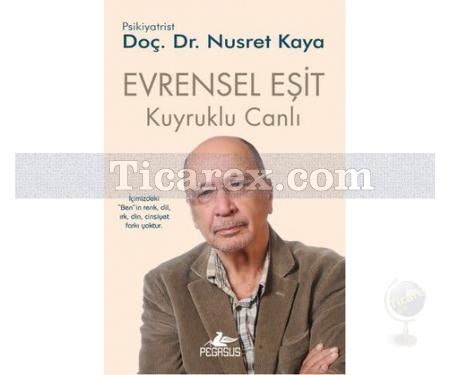 Evrensel Eşit Kuyruklu Canlı 3 | Nusret Kaya - Resim 1