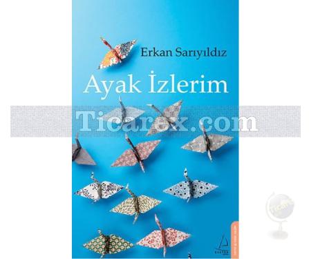 Ayak İzlerim | Erkan Sarıyıldız - Resim 1