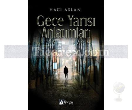 Gece Yarısı Anlatımları | Hacı Aslan - Resim 1