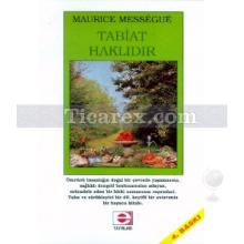 Tabiat Haklıdır | Maurice Messegue