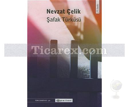 Şafak Türküsü | Nevzat Çelik - Resim 1