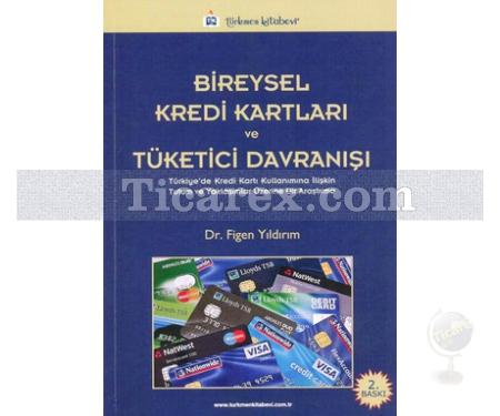 Bireysel Kredi Kartları ve Tüketici Davranışı | Figen Yıldırım - Resim 1