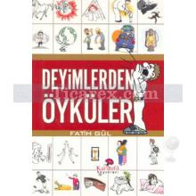 Deyimlerden Öyküler | (Cep Boy) | Fatih Gül