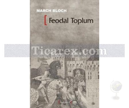 Feodal Toplum | March Bloch - Resim 1