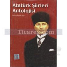 Atatürk Şiirleri Antolojisi | Uğur Kemal Yiğit