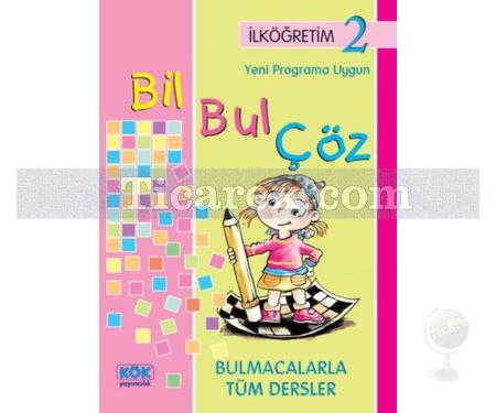 Bil Bul Çöz İlköğretim 2 | Bulmacalarla Tüm Dersler | Nihat Demir, Veysel Yıldız - Resim 1