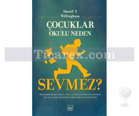 Çocuklar Okulu Neden Sevmez? | Daniel T. Willingham - Resim 1