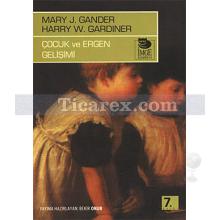 Çocuk ve Ergen Gelişimi | Harry W. Gardiner, Mary J. Gander