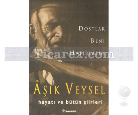 Dostlar Beni Hatırlasın | Aşık Veysel - Resim 1