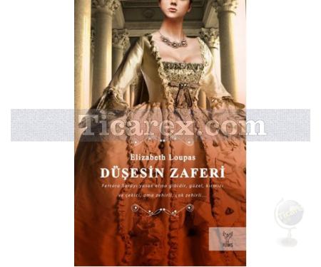 Düşesin Zaferi | Elizabeth Loupas - Resim 1