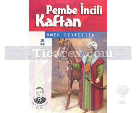 Pembe İncili Kaftan | Ömer Seyfettin - Resim 1