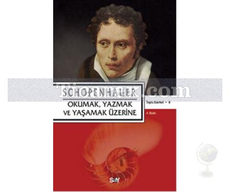 Okumak, Yazmak ve Yaşamak Üzerine | Arthur Schopenhauer - Resim 1