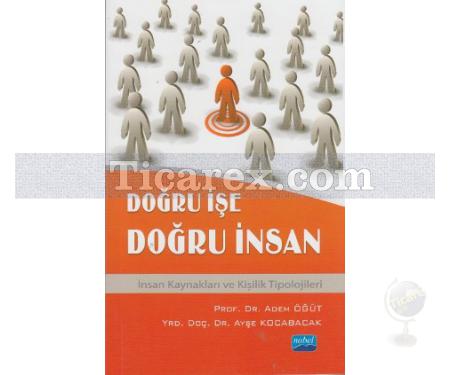 Doğru İşe Doğru İnsan | İnsan Kaynakları ve Kişilik Tipolojileri | Adem Öğüt, Ayşe Kocabacak - Resim 1