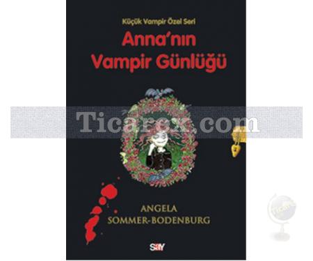 Küçük Vampir - Anna'nın Vampir Günlüğü | Angela Sommer-Bodenburg - Resim 1