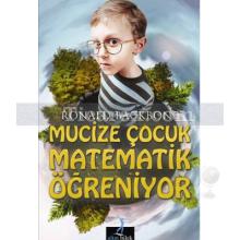 Mucize Çocuk Matematik Öğreniyor | Ronald Backbone