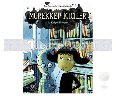 Mürekkep İçiciler 2 - İki Kişiye Bir Pipet | Eric Sanvoisin - Resim 1