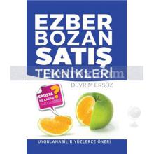 Ezber Bozan Satış Teknikleri | Devrim Ersöz