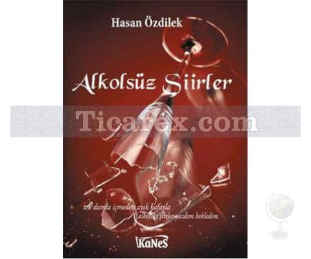 Alkolsüz Şiirler | Hasan Özdilek - Resim 1