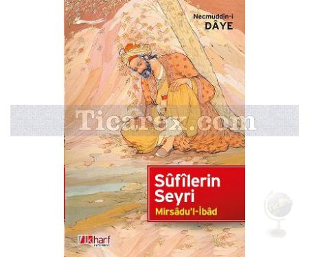 Sûfilerin Seyri | Mirsadu'l-İbad | Necmuddin-i Daye - Resim 1