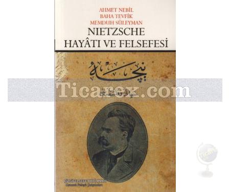 Nietzsche Hayatı ve Felsefesi | Ahmet Nebil, Baha Tevfik, Memduh Süleyman - Resim 1