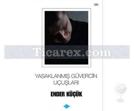 Yasaklanmış Güvercin Uçuşları | Ender Küçük - Resim 1