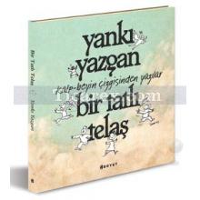 Bir Tatlı Telaş | Yankı Yazgan